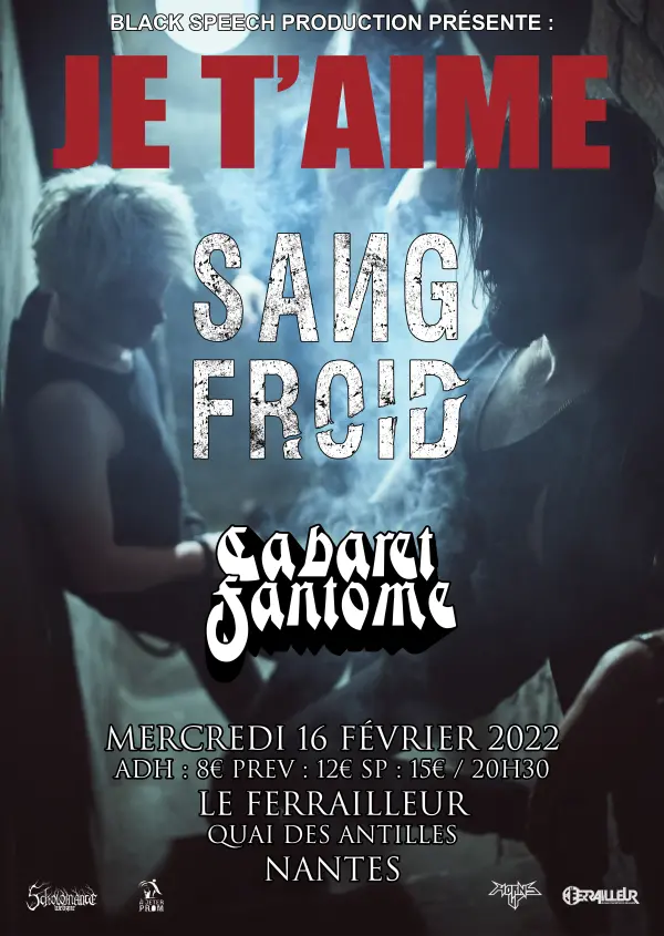 Je T'aime-Sang Froid-Cabaret Fantôme-Le Ferrailleur-16_02_2022