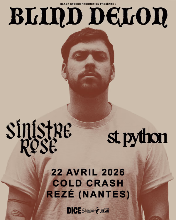 Affiche de l'événement Blind Delon + Sinistre Rose + St Python